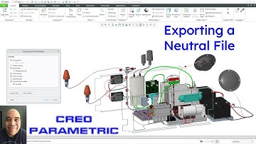 Creo Parametric - Exporting a Neutral File - Data Exchange