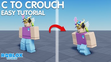 How to Make a C to Crouch System in Roblox Studio | Roblox Scripting Tutorial