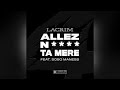 Lacrim Ft Soso Maness Allez N Que Ta Mère Version Skyrock 