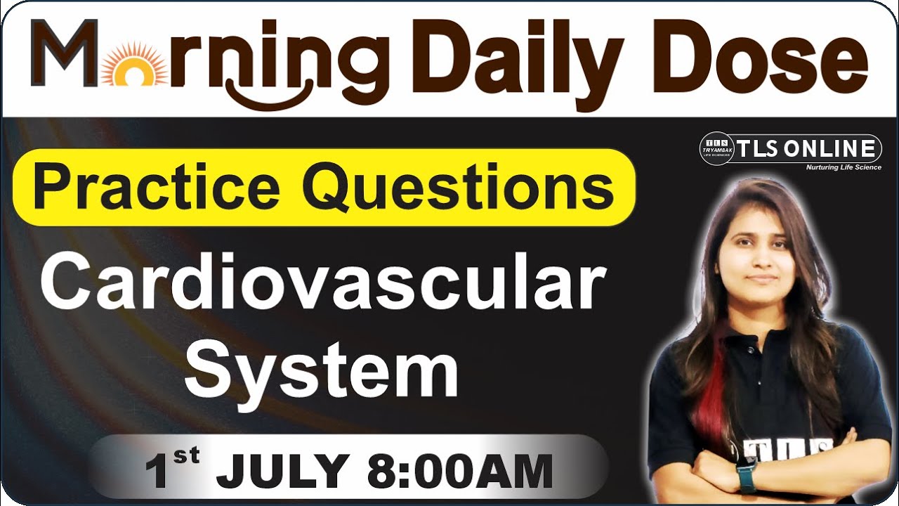 Cardiovascular System | Animal Physiology | CSIR NET Life Sciences | PQ Session | Shruti Shukla |