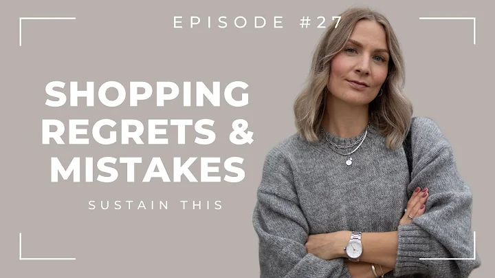 Buyer's remorse: how to handle (& avoid) purchases you regret | Sustain This Podcast | Episode 27