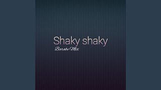 Shaky shaky (Remix)