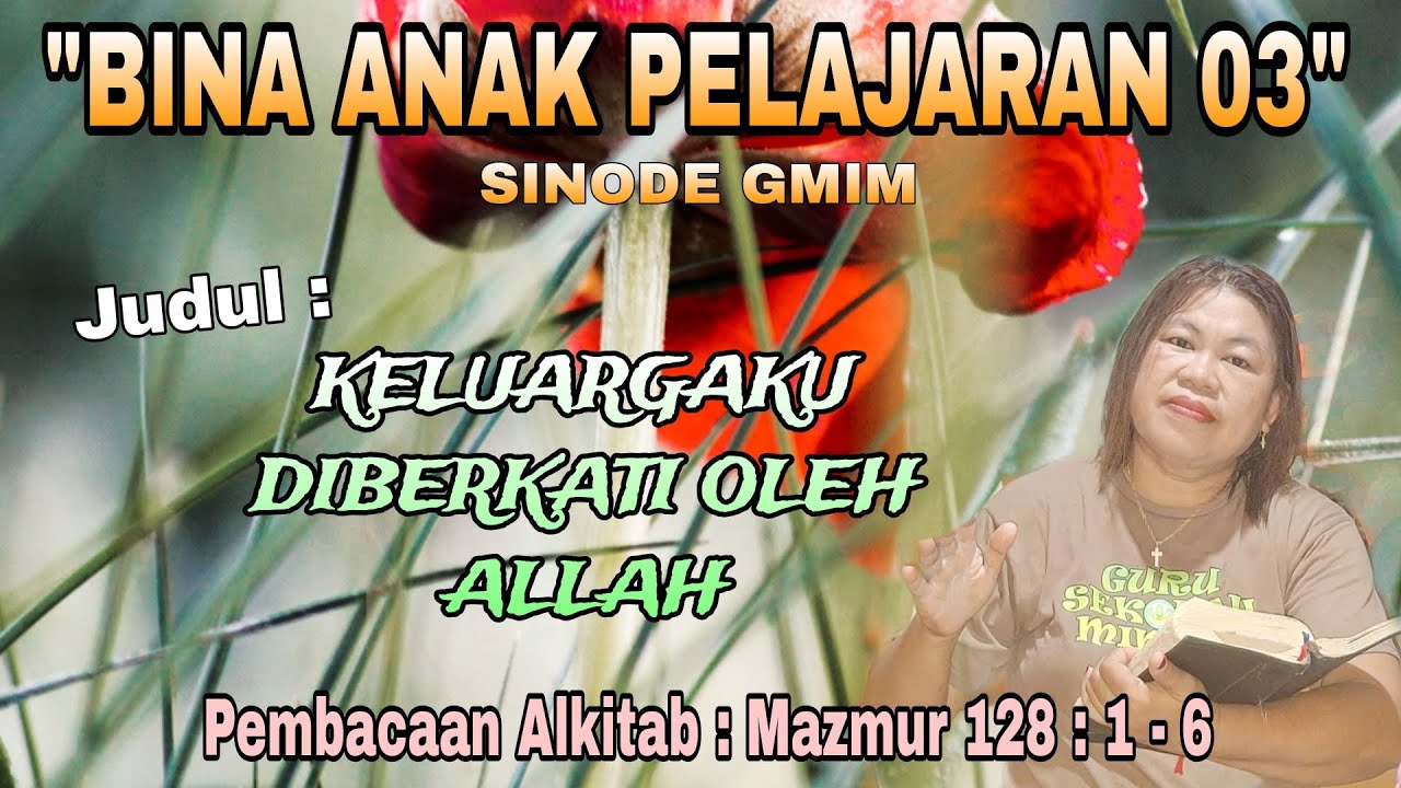 BINA ANAK PELAJARAN 03 - Pembacaan Mazmur 128 : 1 - 6 || Enci Fine