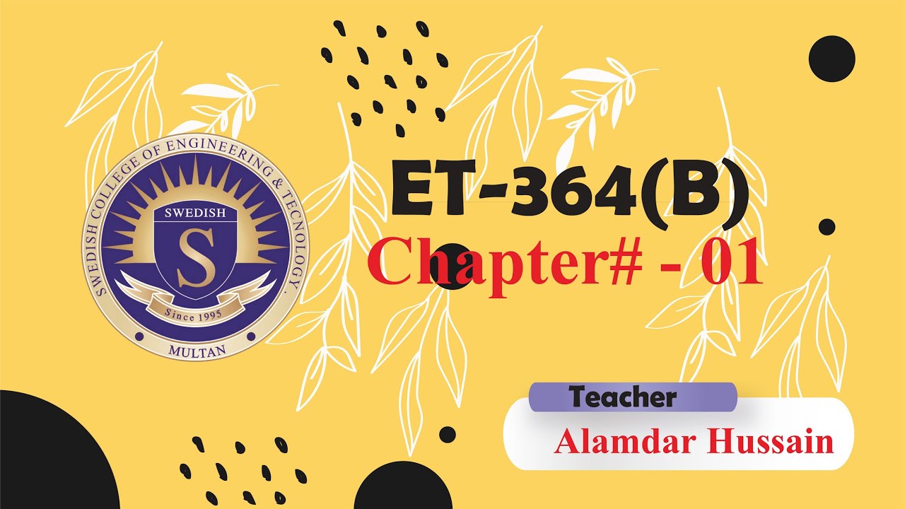 ET 364 (B) Digital & Industrial Electronics Ch-1.1 by Alamdar Hussain