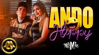 Los Mismos de la M - ando happy (Video Oficial)