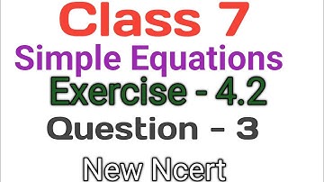 Ex- 4.2 question -3 Chapter - 4 class 7| simple Equations class 7| new ncert solutions 2023-2024