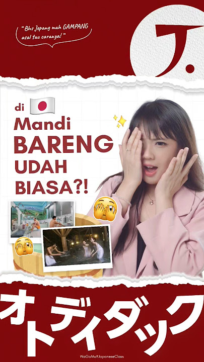 Mandi bareng di Jepang 🫣 #jepang #funfacts #samasamabelajar