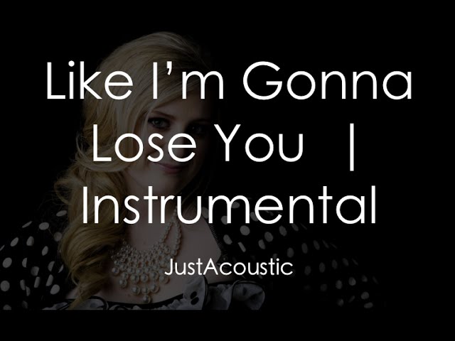Like I'm Gonna Lose You - Meghan Trainor ft. John Legend (Acoustic Instrumental)