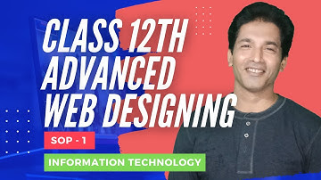 CLASS 12  ADVANCED WEB DESIGNING  SKILL ORIENTED PRACTICAL   SOP 1 INFORMATION TECHNOLOGY HSC BOARD