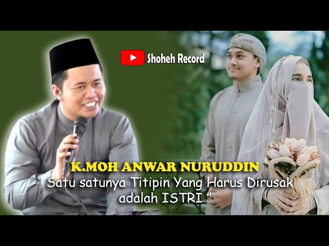 ISTRI ADALAH TITIPAN YANG WAJIB DIRUSAK / K MOH ANWAR NURUDDIN class=