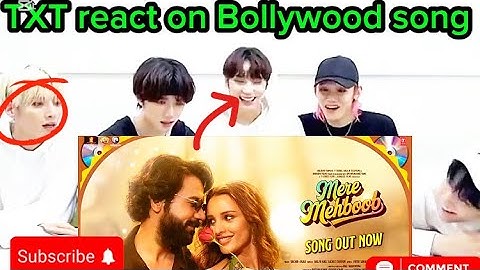 TXT react on Bollywood song| Mere Mehboob song|  Korean react on Hindi song|