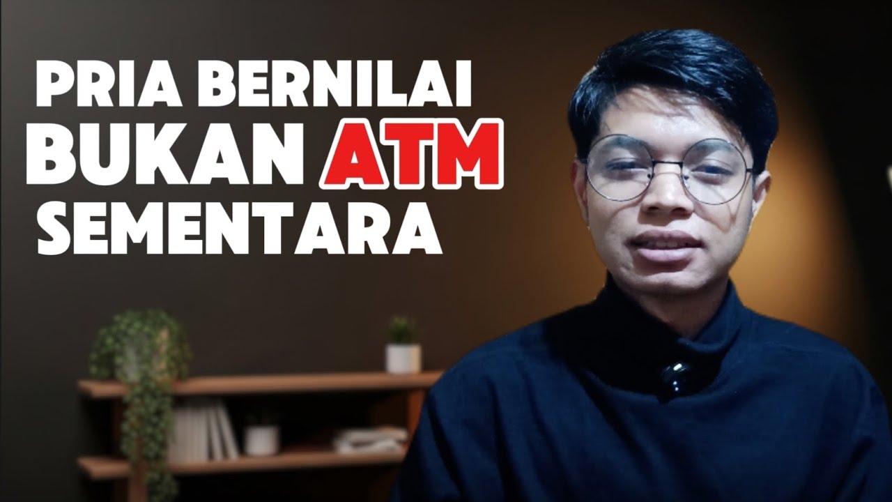 Berhenti Jadi ATM emosional—Ini Standar Pria Bernilai