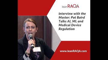 Interview with the Master: Pat Baird Talks AI, ML, and Medical Device Regulation