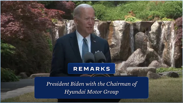 President Biden Deliver Remarks With the Chairman of Hyundai Motor Group - DayDayNews