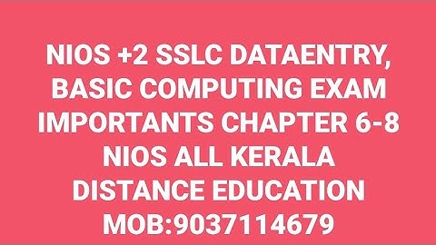 NIOS +2 SSLC DATAENTRY&BASIC COMPUTING EXAM IMPORTANTS CHAPTER 6-9