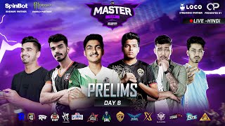 | Hindi | Op Official Master Cup Prelims Day 6 | Ft. Soul, Godl, Xspark, Xo, Sg