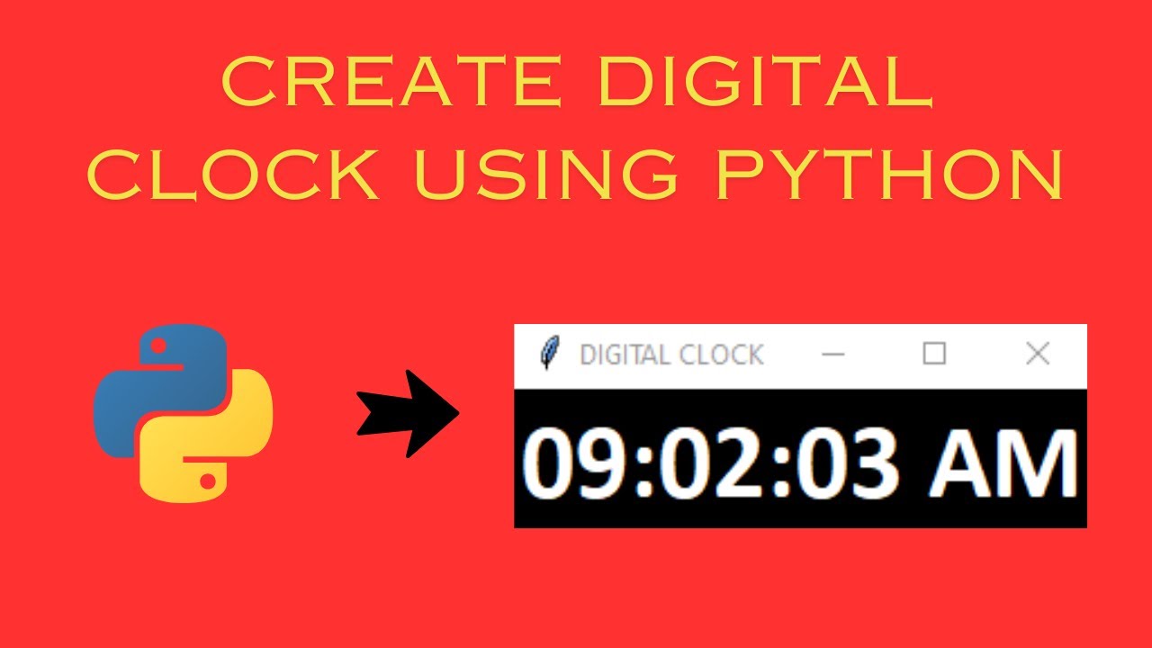 Creating a Digital Clock in Python | Python GUI Tutorial - YouTube