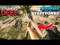 TEKNEMİZ İÇİN EŞİ BENZERİ GÖRÜLMEMİŞ MARİNA YAPIYORUZ !! Stranded Deep [B7]
