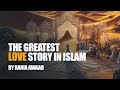 The greatest love story in islam khadijah and muhammads  journey of love  dr rania awad