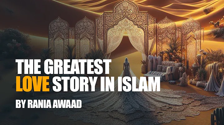 The Greatest Love Story In Islam: Khadijah and Muhammad's (ﷺ) Journey of Love | Dr Rania Awad