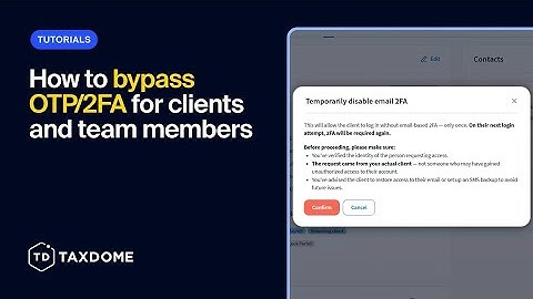 How to bypass OTP/2FA for clients and team members