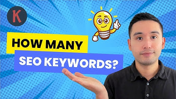 How Many Keywords Should You Use For SEO?