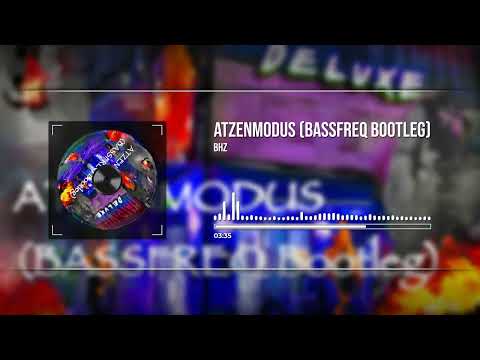 BHZ ATZENMODUS BASSFREQ Hardstyle Bootleg
