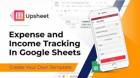 Expenses & Income Tracking In Google Sheets With Upsheet App | Create Your Own Template