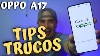 OPPO A17 ✅ Ponte en MODO EXPERTO con estos TIPS y TRUCOS |