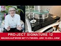Pro-Ject Signature 12 | Masselaufwerk mit Flywheel und 12-Zoll-Tonarm!