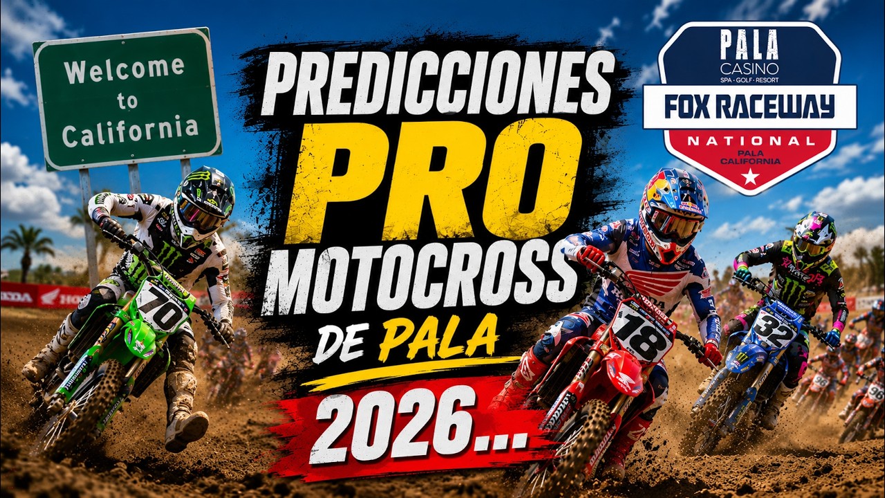 PODCAST: Predicciones del pro motocross en Pala 2026