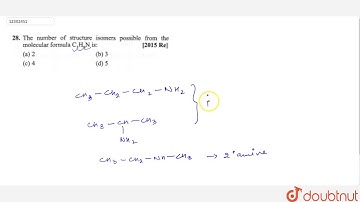 The number of structure isomers possible from the molecular formula `C_(3)H_(9)N` is: