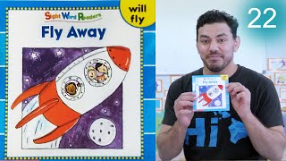 22 - Fly Away - Sight Word Readers