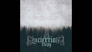 Luciferian Elegy - In the Night (Single Version)
