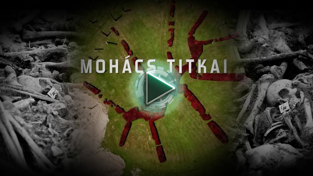 Mohács titkai VI. – „Amiről a holtak mesélnek”