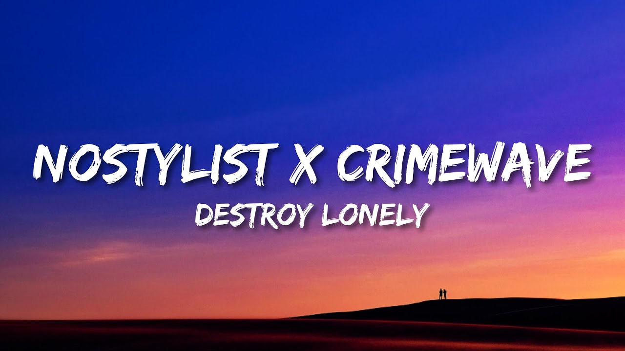 Destroy Lonely - NOSTYLIST x Crimewave (Lyrics) TikTok Remix | b i wake up no stylist Destroy Lonely - NOSTYLIST x Crimewave (Lyrics) TikTok Remix | b i wake up no stylist