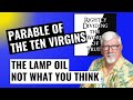 Parable of the Ten Virgins | What is the significance of the oil?