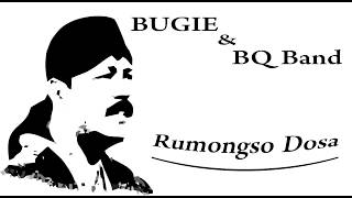 Musik Religi Bugie & BQ Band - Rumongso Doso