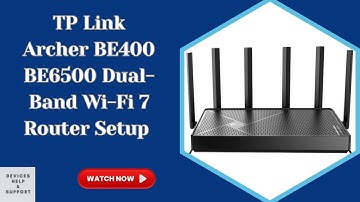 TP-Link Archer BE400 / BE6500 Wi-Fi 7 Router Setup | Full Manual Setup Guide (Step-by-Step)
