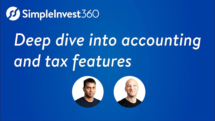 Master Simple Invest 360: Accounting and Tax Features