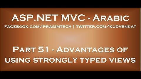 Advantages of using strongly typed views in arabic