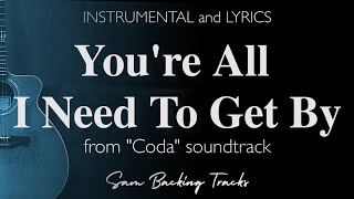 Video thumbnail of "You're All I Need To Get By - Acoustic Karaoke (Coda movie soundtrack duet)"