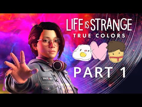 playing LIFE IS STRANGE: TRUE COLORS - EPISODE 1 (pt 1) 