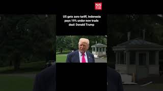 US gets zero tariff, Indonesia pays 19% under new trade deal: Donald Trump | News Arena India
