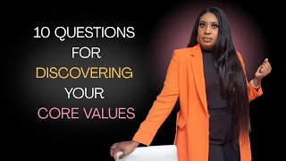 How to discover your core values as a Student/10 Questions to ask yourself
