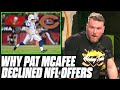 Pat McAfee Talks Why He Has Turned Down NFL Offers.