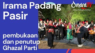 Lagu pembukaan dan penutup menjadi sebuah lagu wajib kepada sesebuah kumpulan Ghazal Parti.