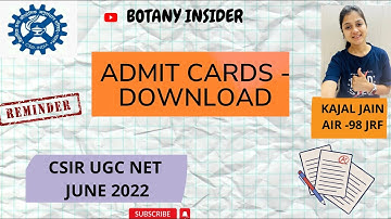 Admit Cards Reminder | Csir UGC NET June 2022 | NTA Official site || @BotanyInsider