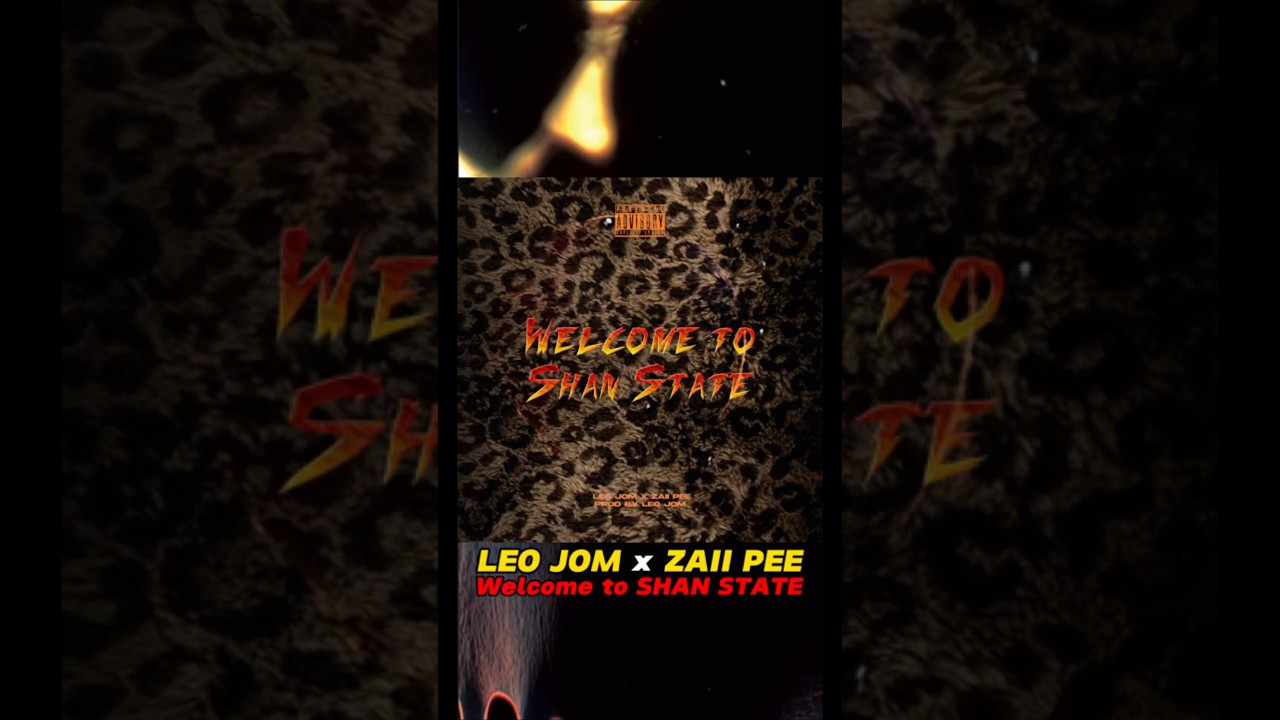 Welcome to SHAN STATE [Teaser] 