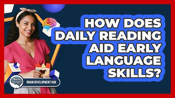 How Does Daily Reading Aid Early Language Skills?